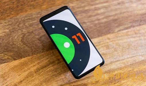 android11什么時(shí)候推送-安卓11新增了哪些功能？
